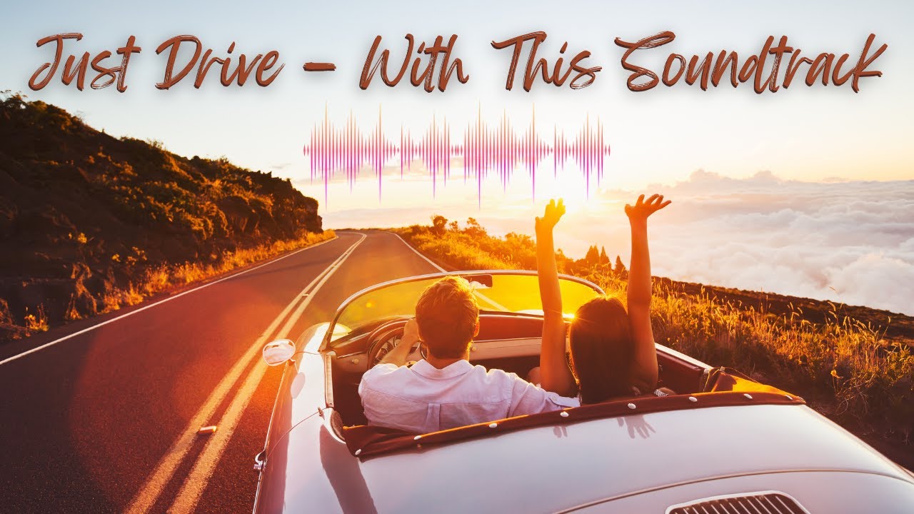 Music for the Road Ahead - Travel Music Playlist