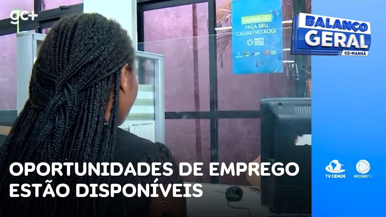 Mais de 3 mil vagas de emprego estão disponíveis nas unidades do IDT-Sine | Balanço Geral CE Manhã