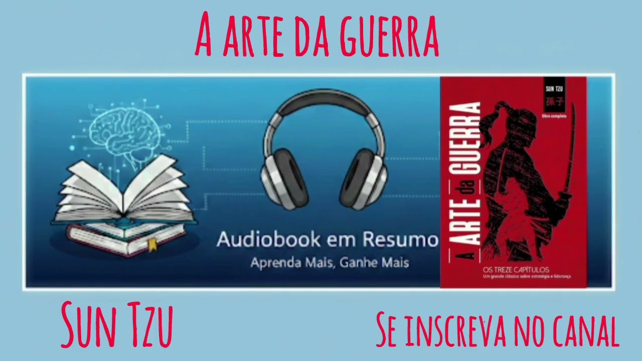 Resumo - Livro A Arte da Guerra - Sun Tzu