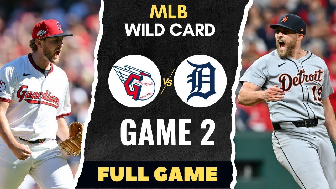 Cleveland Guardians vs Detroit Tigers | Full Game | MLB - Wild Card - Final | Game 2