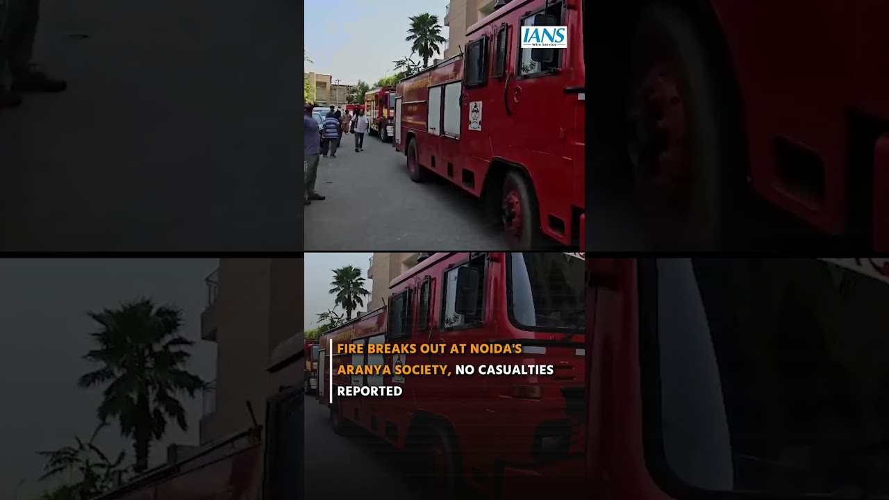 Fire Breaks Out at Noida's Aranya Society, No Casualties Reported