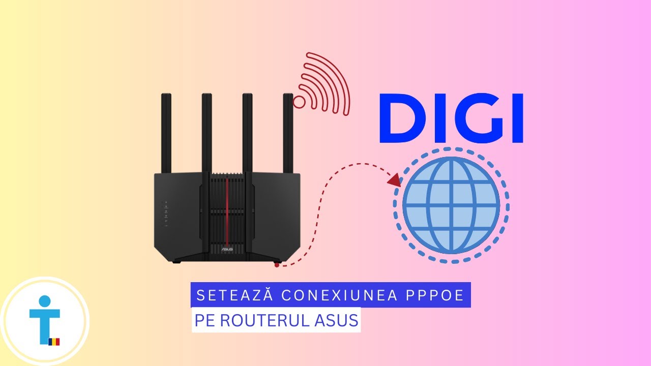 Cum setezi conexiunea PPPoE de la Digi pe un router ASUS?