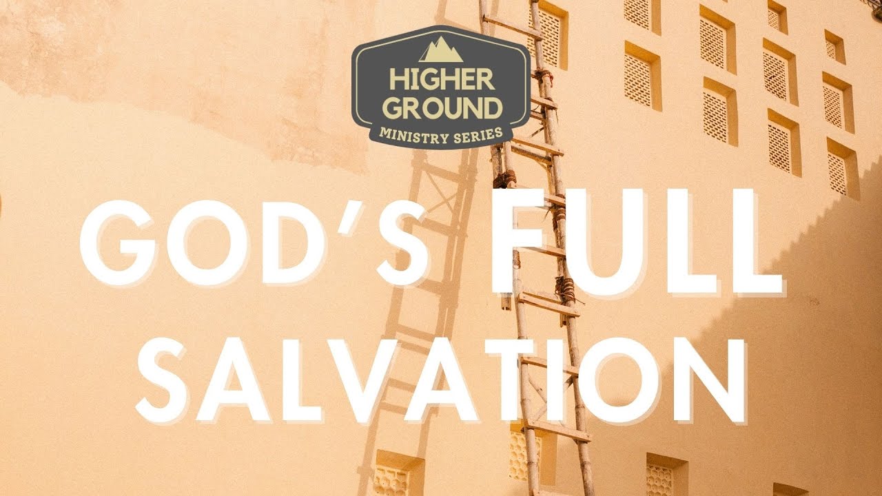 God's Full Salvation