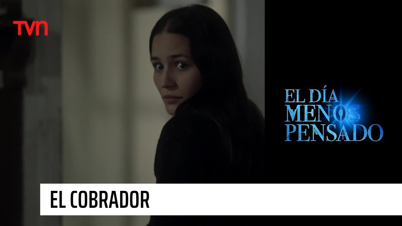 El Cobrador | El Día Menos Pensado