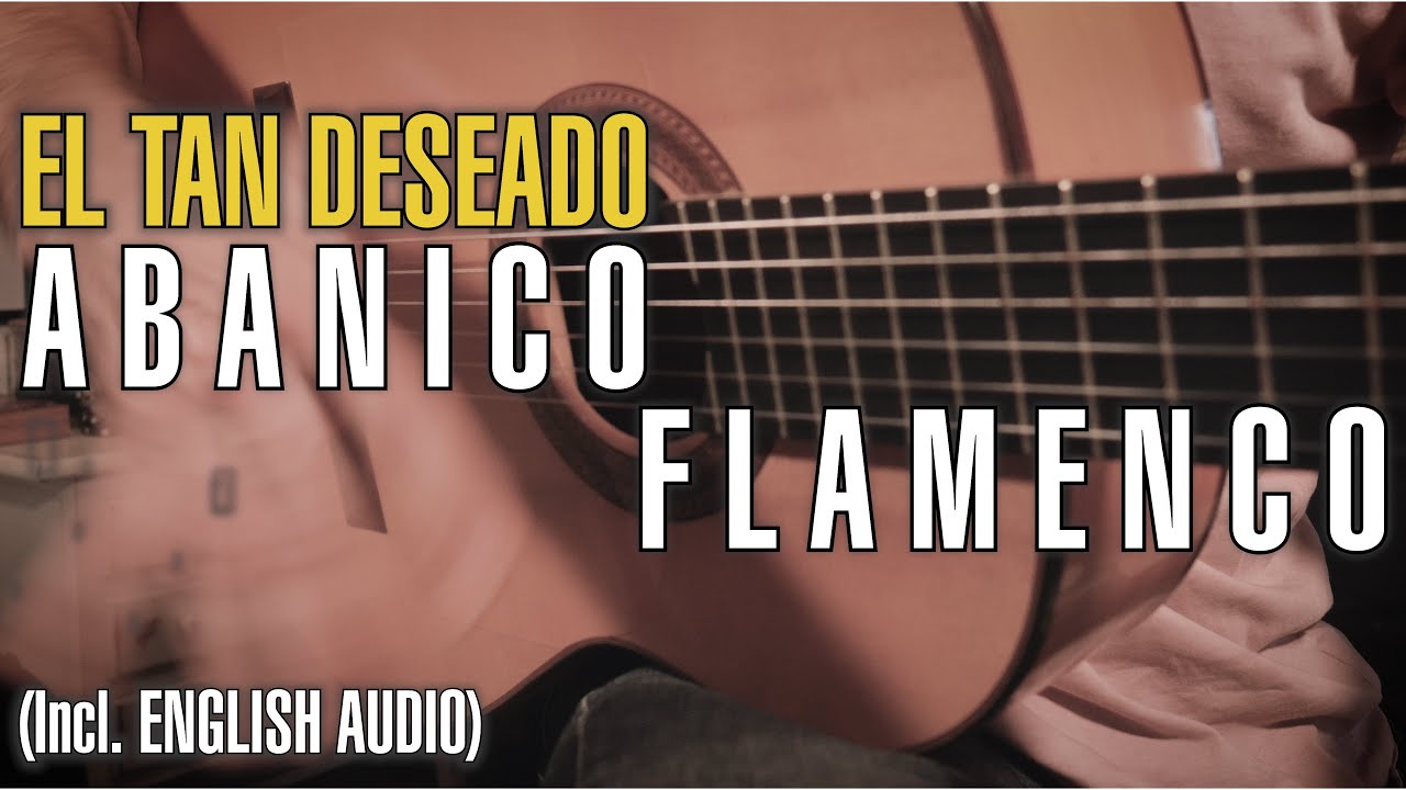 ABANICO FLAMENCO | Aprende una de las técnicas más exóticas de la guitarra (Incl. ENGLISH AUDIO)