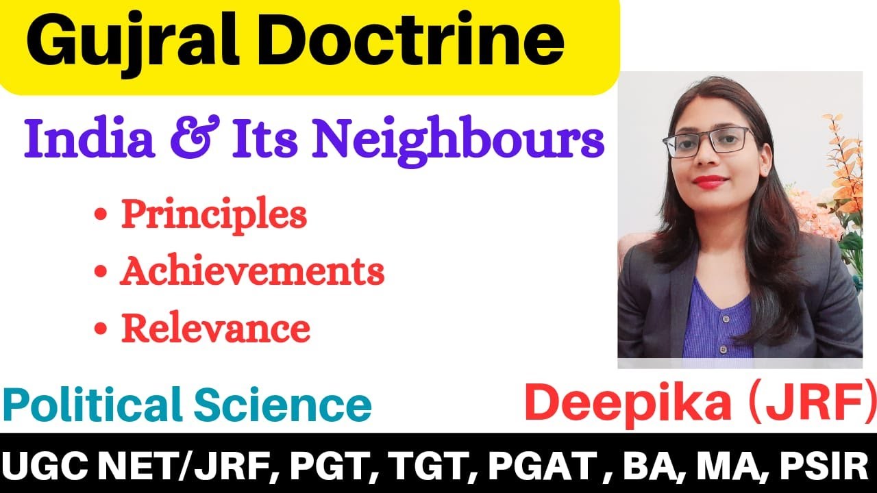 Gujral Doctrine - Principles, Applicability, Achievements and Relevance