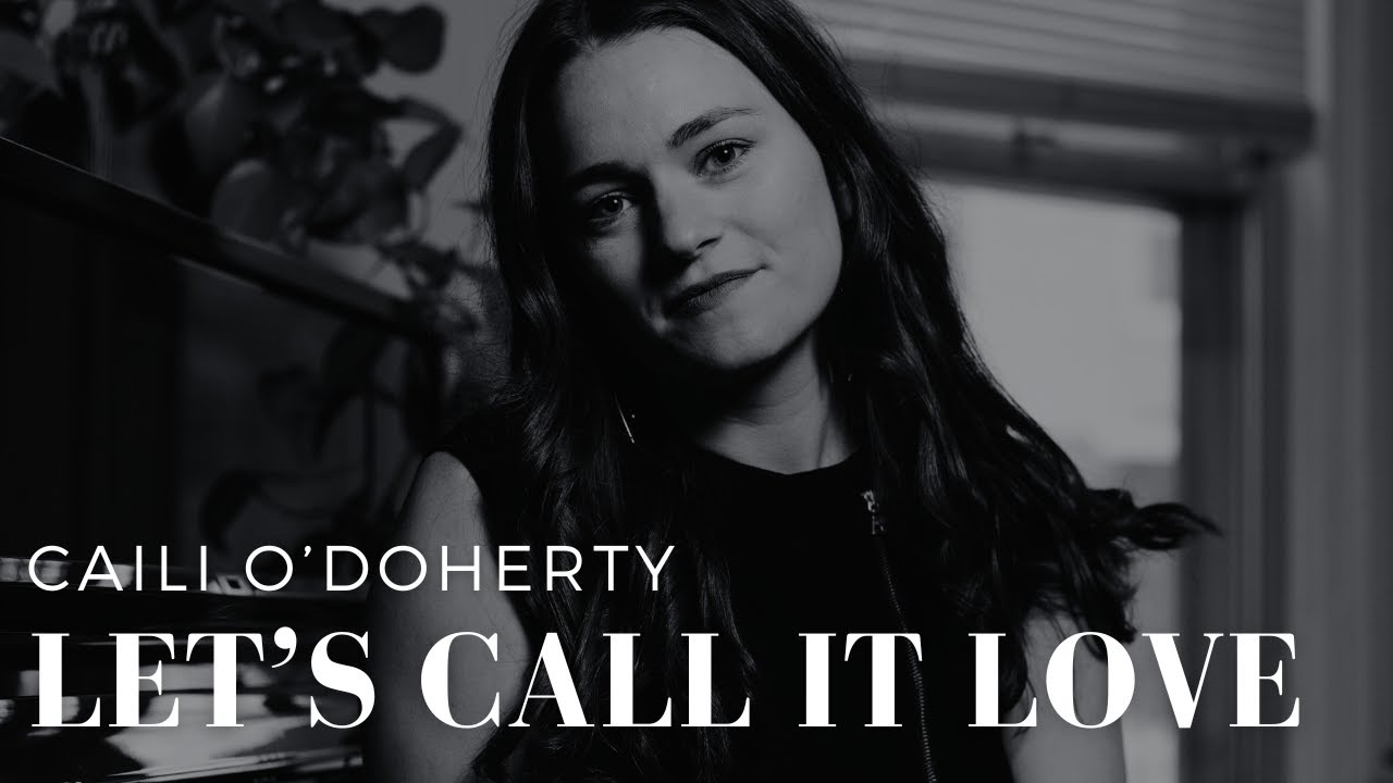 Let's Call it Love - Caili O'Doherty - Bluer Than Blue