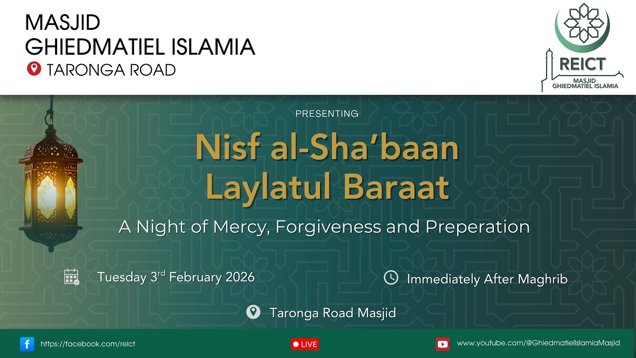 Ghiedmatiel Islam Masjid - Nisf al-Sha'baan (Laylatul Baraat)