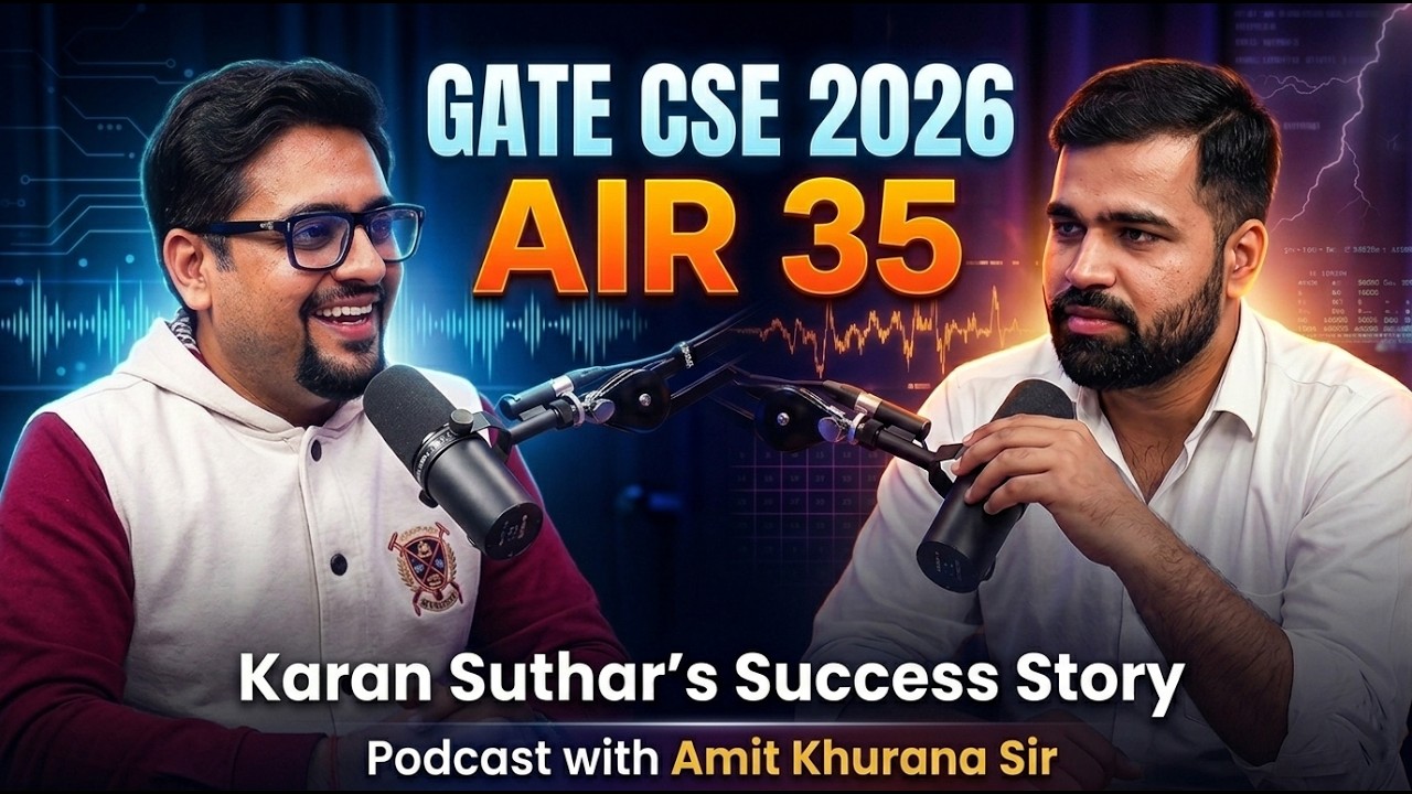 AIR 35 🏆🏆🏆 | Exclusive Podcast with Karan | GATE CS 2026