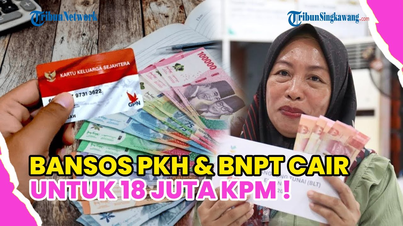 CEK BANSOS PKH & BNPT FEBRUARI 2026: SIAP CAIR UNTUK 18 JUTA KPM !