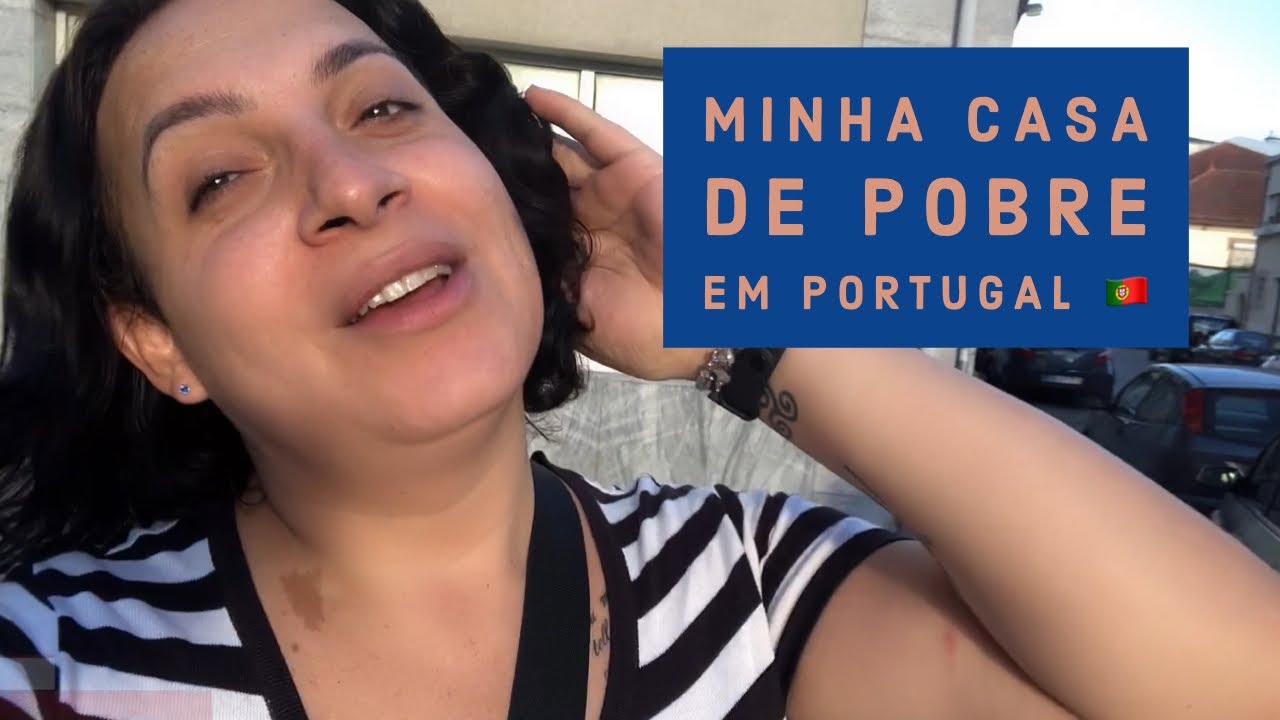 MINHA CASA DE POBRE EM PORTUGAL!