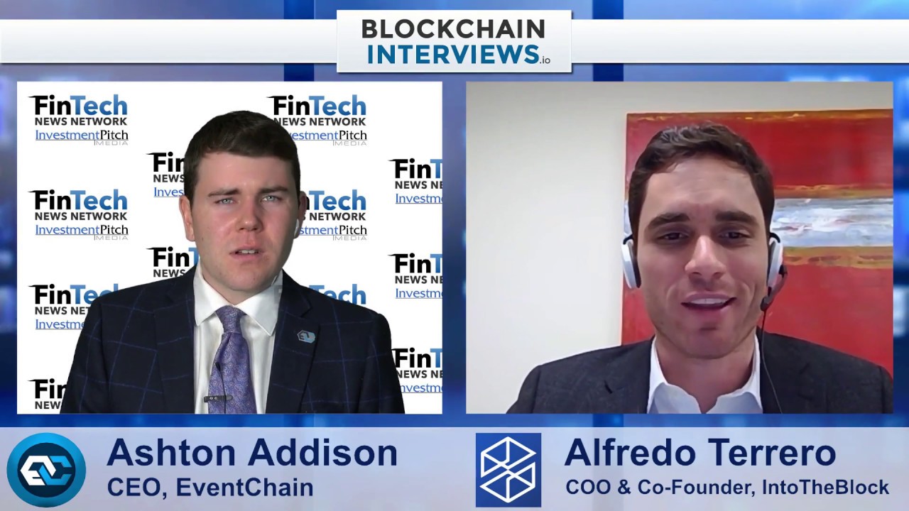 Blockchain Interviews - Alfredo Terrero, COO & Co-Founder of IntoTheBlock