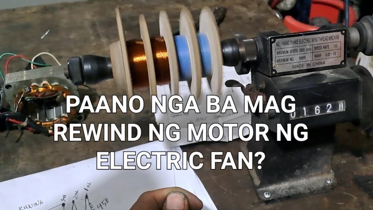 PAANO MAG REWIND NG MOTOR NG ELECTRIC FAN.
