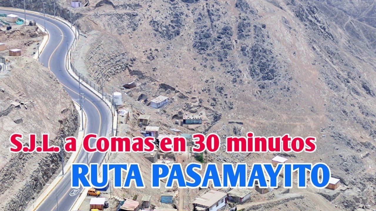PASAMAYITO: RECORRIENDO  POR LA RUTA  PELIGROSA | S.J.L A COMAS | SOLO EN 30 MINUTOS:FEBRERO DE 2023
