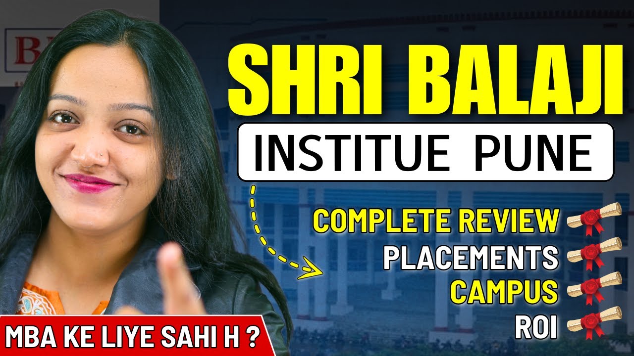 Shri Balaji University Pune For MBA ➡️ Complete Review , Placements , Campuses , Total Fees , ROI ✅