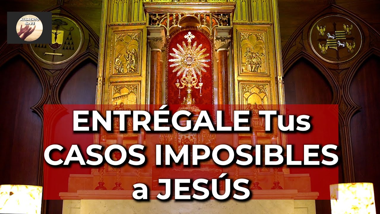 Oraci&oacute;n para PEDIR MILAGROS en el SANT&Iacute;SIMO - Alimento de Fe