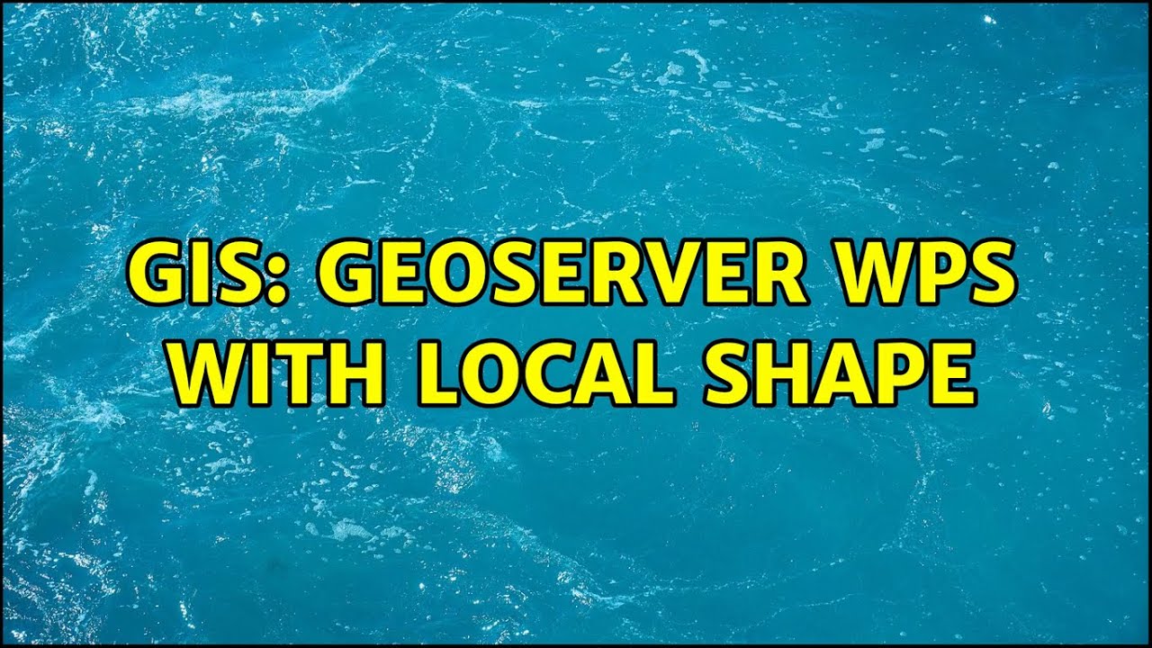 GIS: Geoserver WPS with local shape