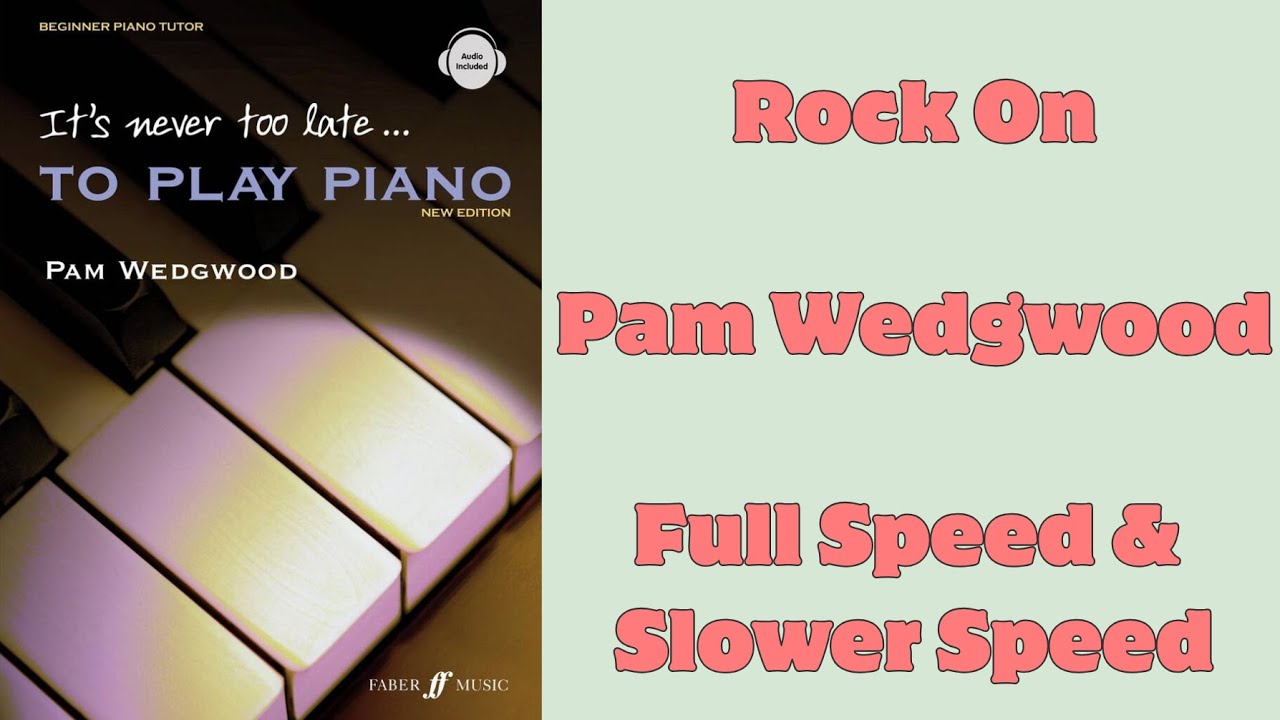 Rock On | Pam Wedgwood | It's Never Too Late To Play Piano
