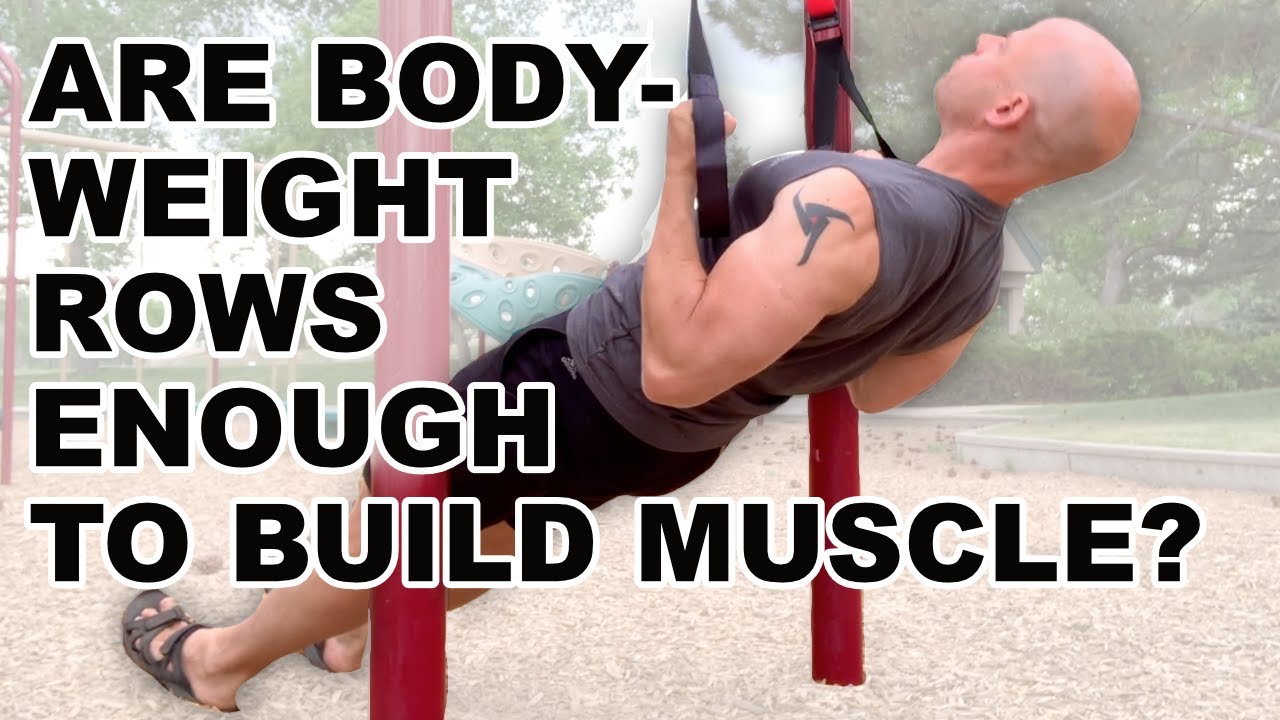 Are Bodyweight Rows Enough to Build a Strong Back and Bigger Biceps?