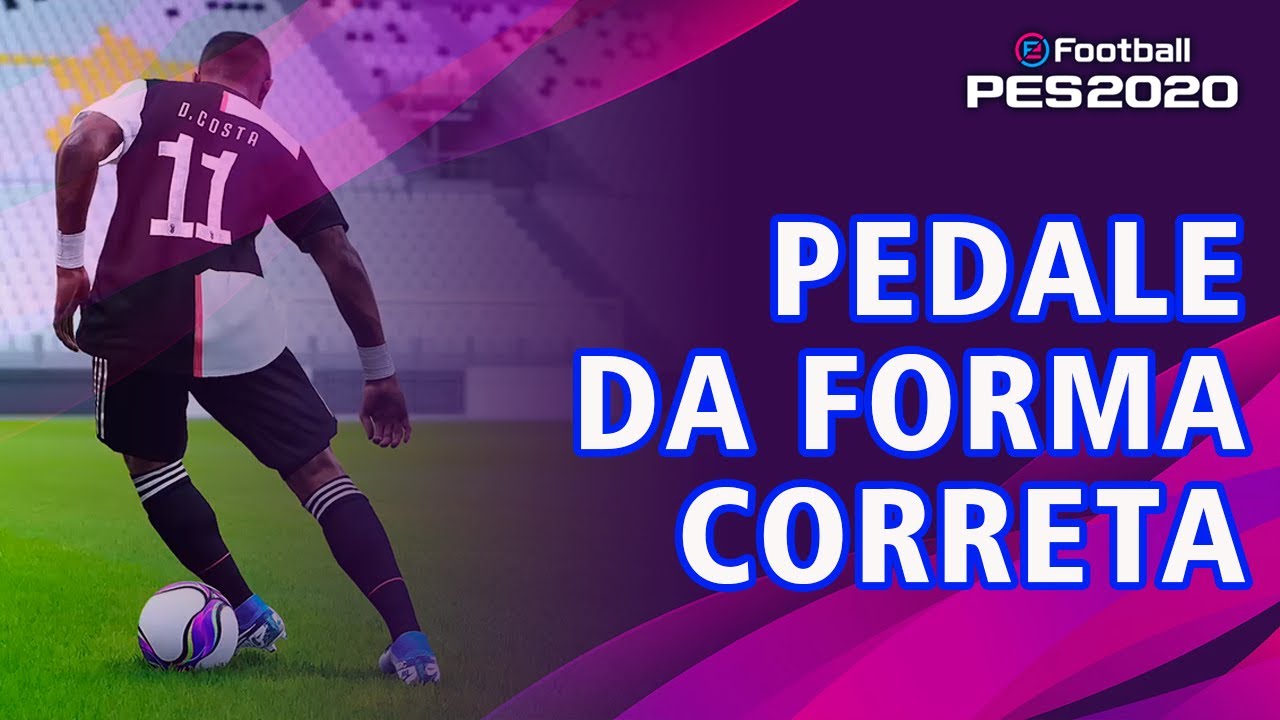 A FORMA CORRETA DE PEDALAR NO PES 2020
