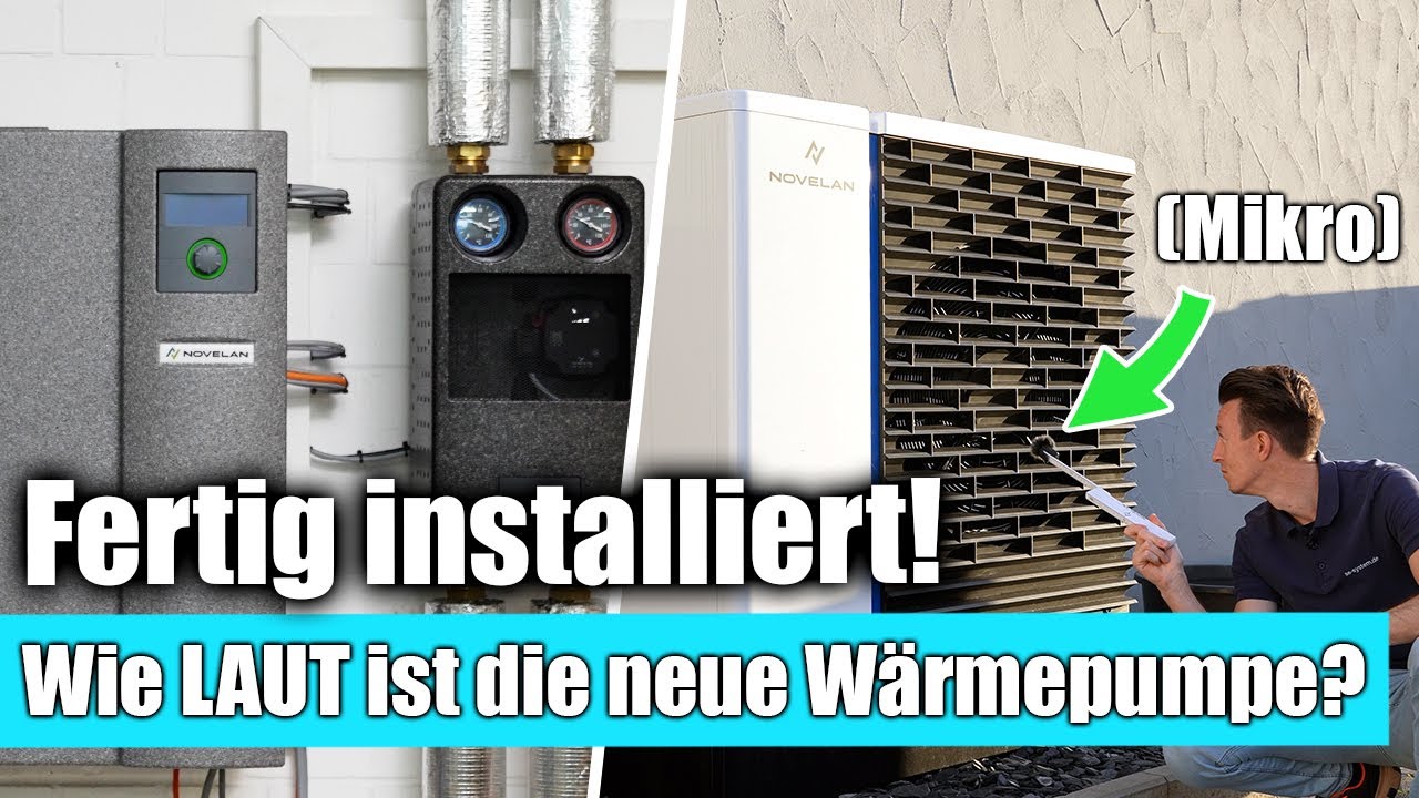Wie LAUT ist eine moderne Wärmepumpe?  Installation | Elektrik | PV-Überschuss - NOVELAN Helox 16