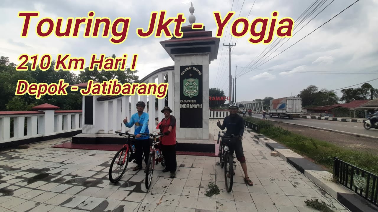 Touring Sepeda Jakarta-Yogyakarta  || Hari Pertama Depok - Jatibarang