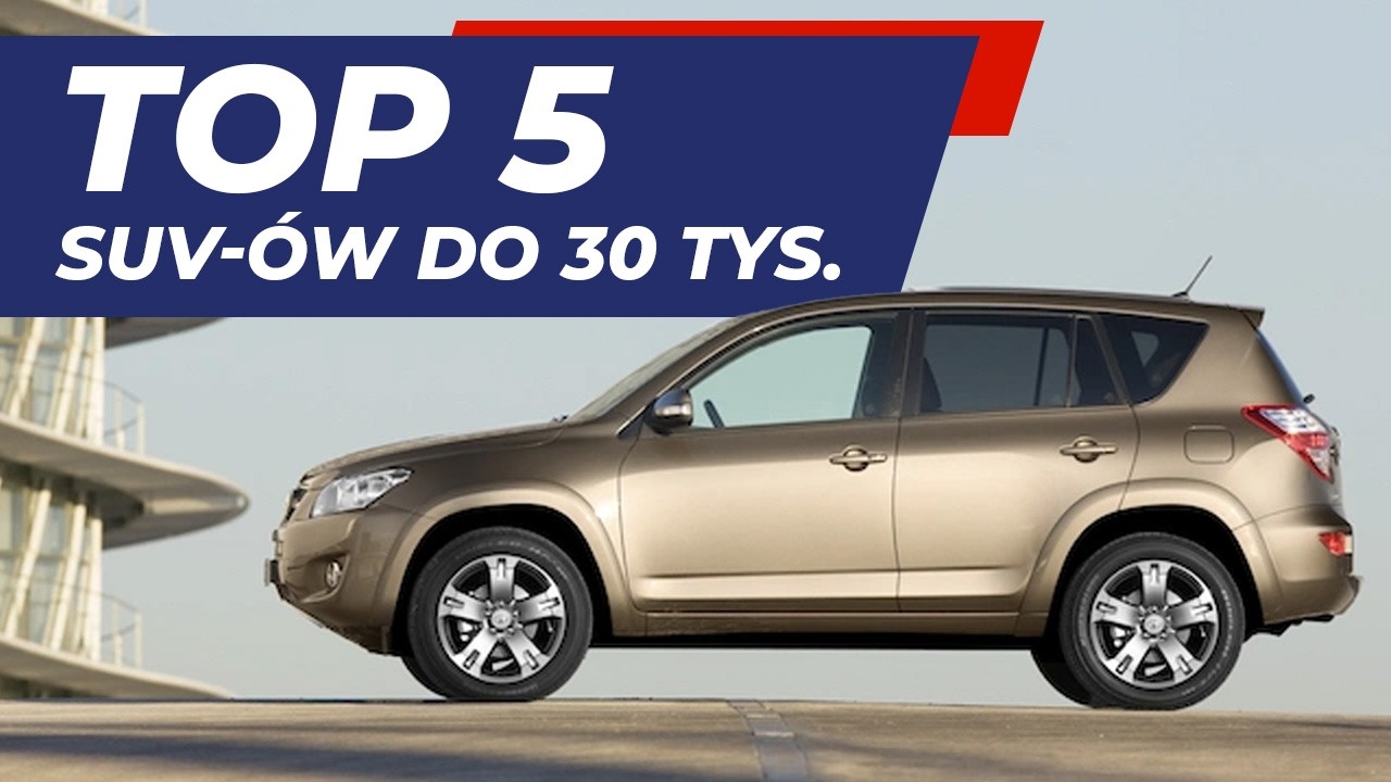 Masz 30 tysięcy i chcesz SUV-a? Kup kt&oacute;regoś z tych | Ekstra OTOMOTO News