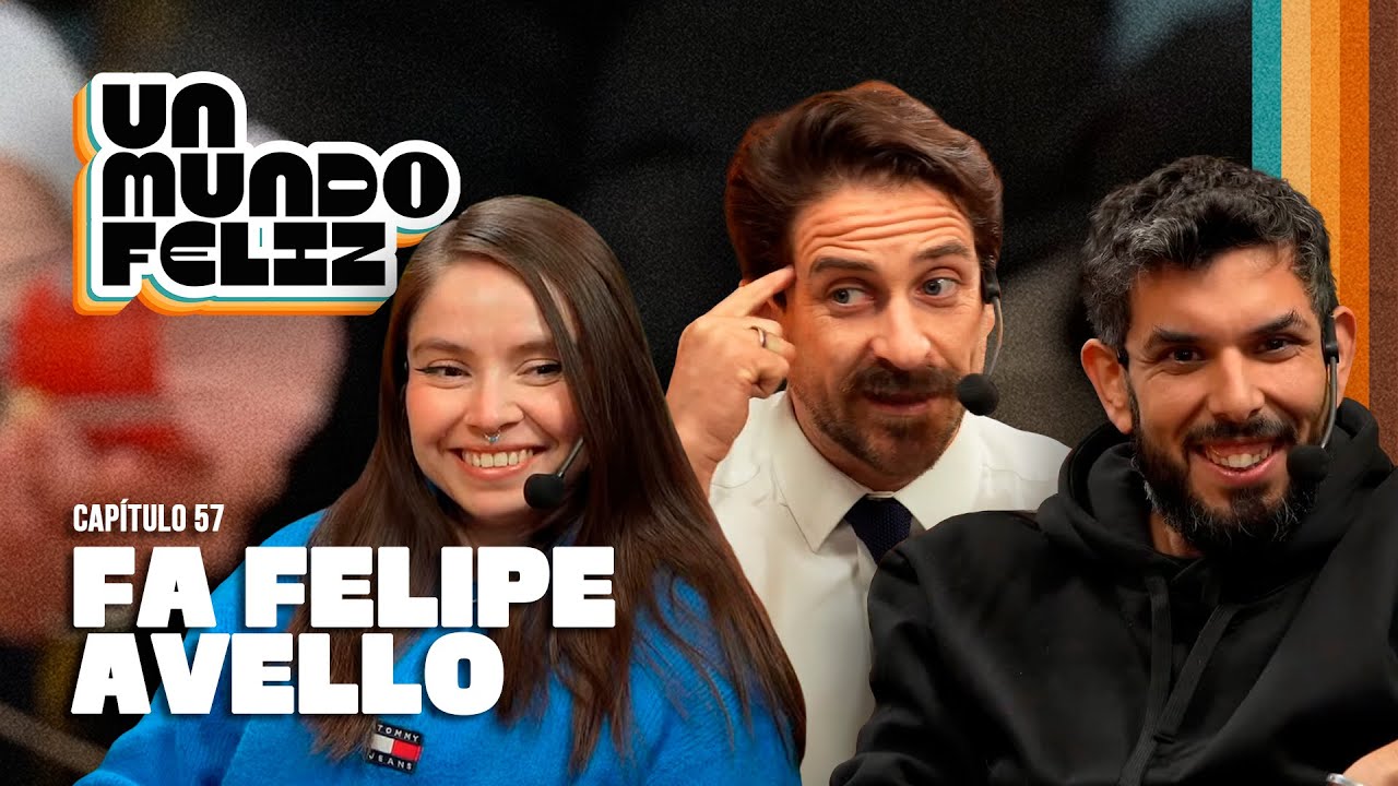 UN MUNDO FELIZ | FA Felipe Avello - Junto a Gonzalo Winter | 10 de Junio de 2025