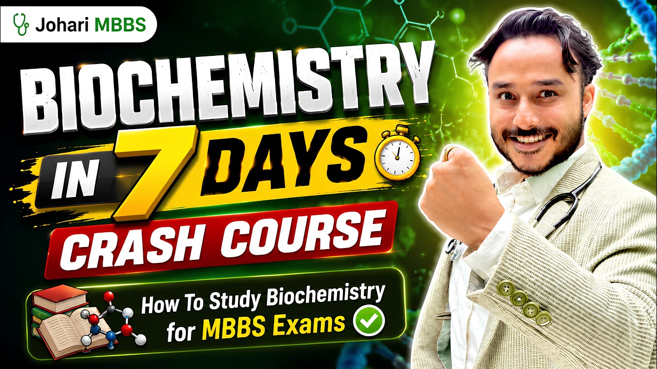 Biochemistry in 7 Days Crash course | How To Study Biochemistry for MBBS Exams | Johari MBBS