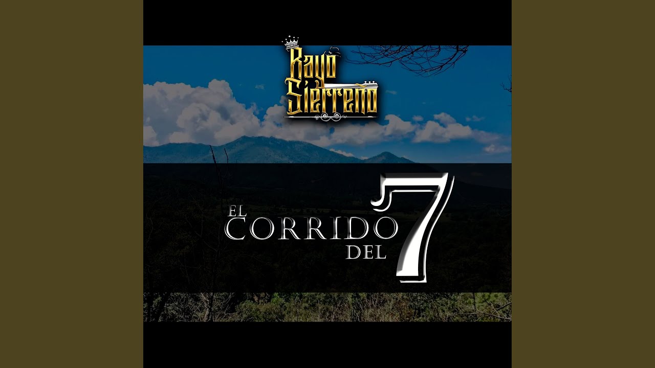 El corrido del 7