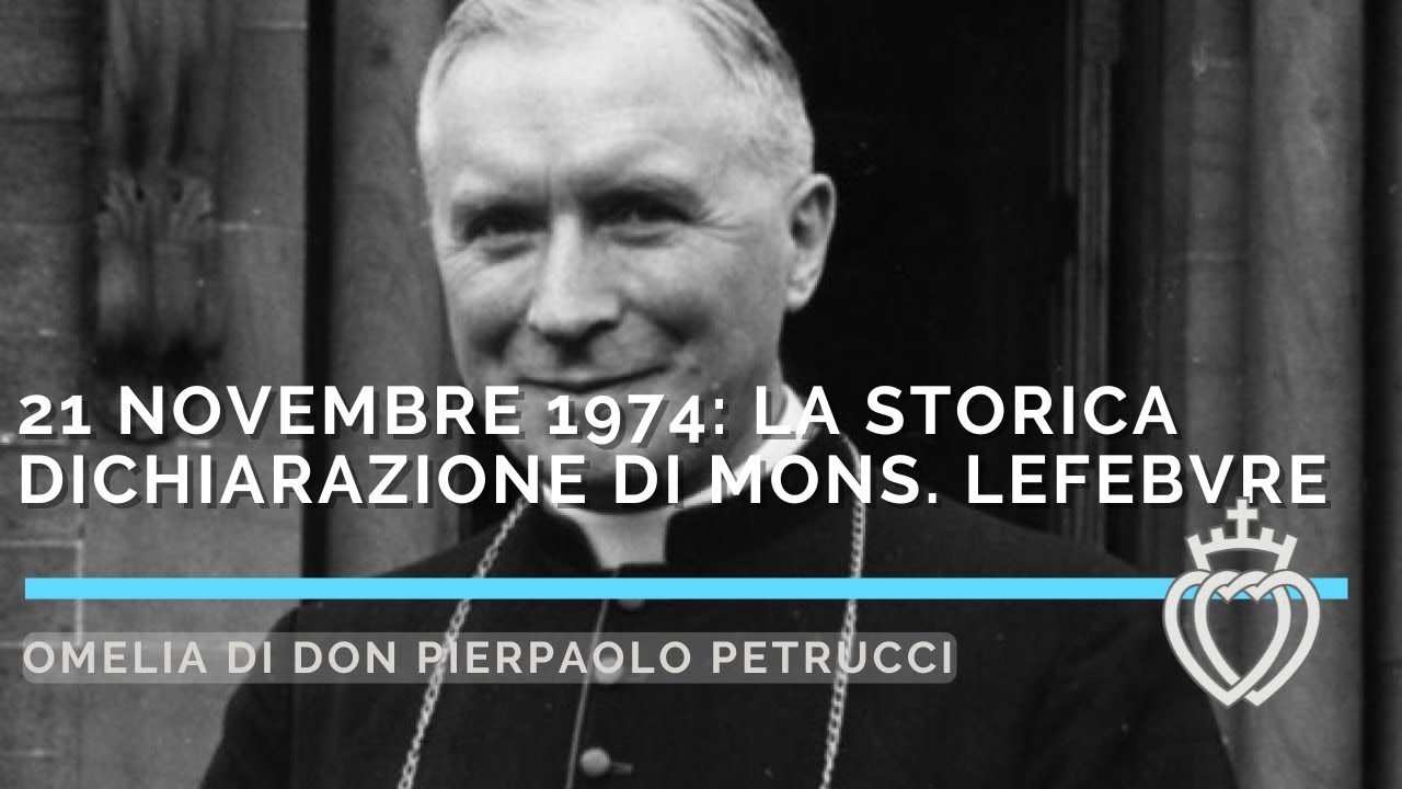 21 novembre 1974: la storica dichiarazione di mons. Lefebvre