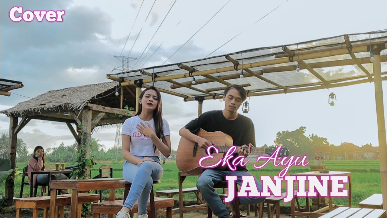 Janjine Adistiya Mayangsari Cover Akustik By Eka Ayu