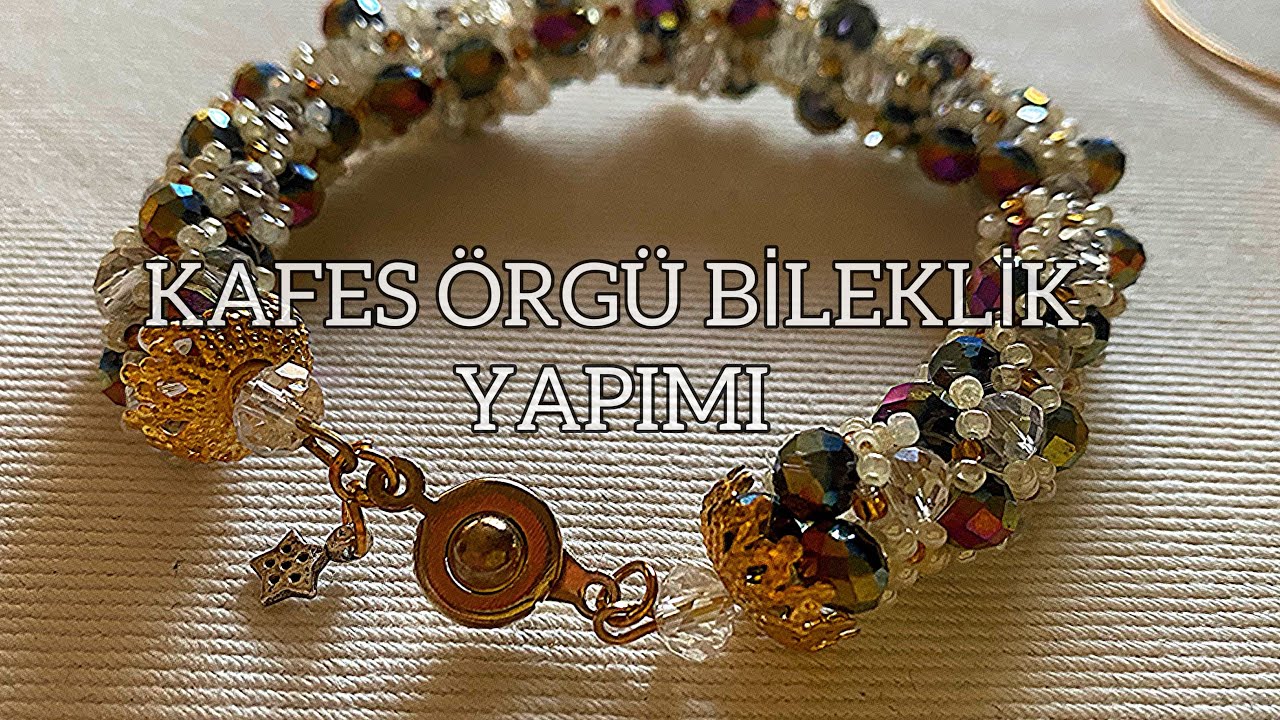 KAFES ÖRGÜ BİLEKLİK YAPIMI | Kristal Bileklik Nasıl Yapılır?