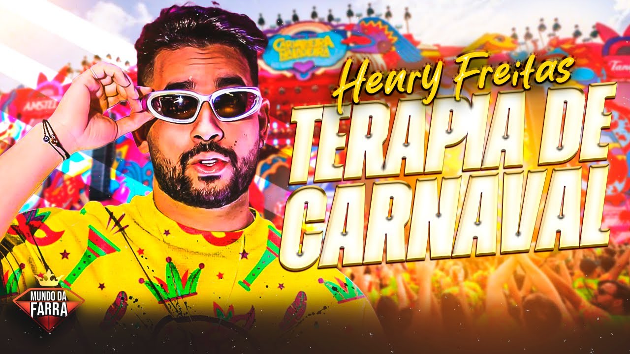 HENRY FREITAS 2025 - TERAPIA DE CARNAVAL 1000% - MEDLEY NOVO - MÚSICAS NOVAS - 100% ATUALIZADO