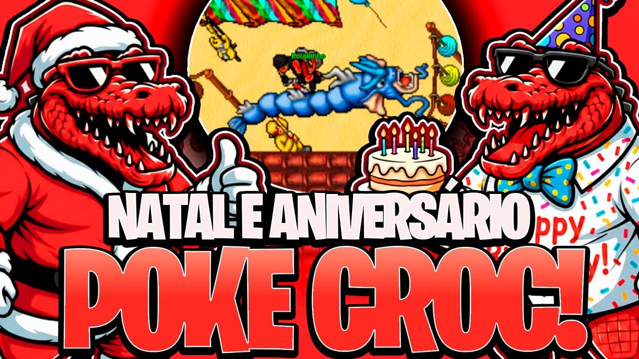 FELIZ ANIVERSÁRIO, POKE CROC!🎉😍NOVO INCRÍVEL EVENTO E ANIVERSÁRIO E NATAL NO POKE CROC! MOBILE E PC!