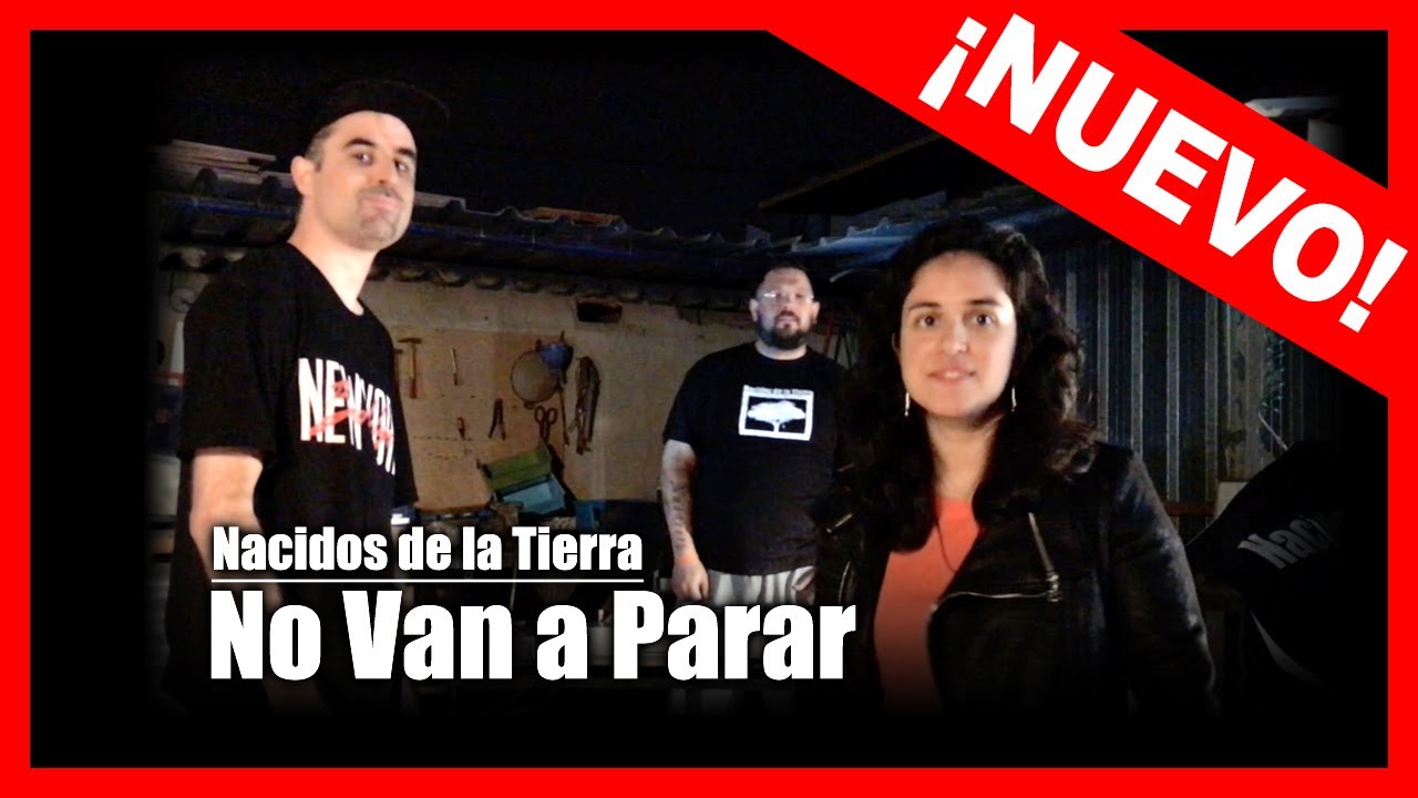 Nacidos de la Tierra - No Van a Parar [Videoclip Hip Hop]