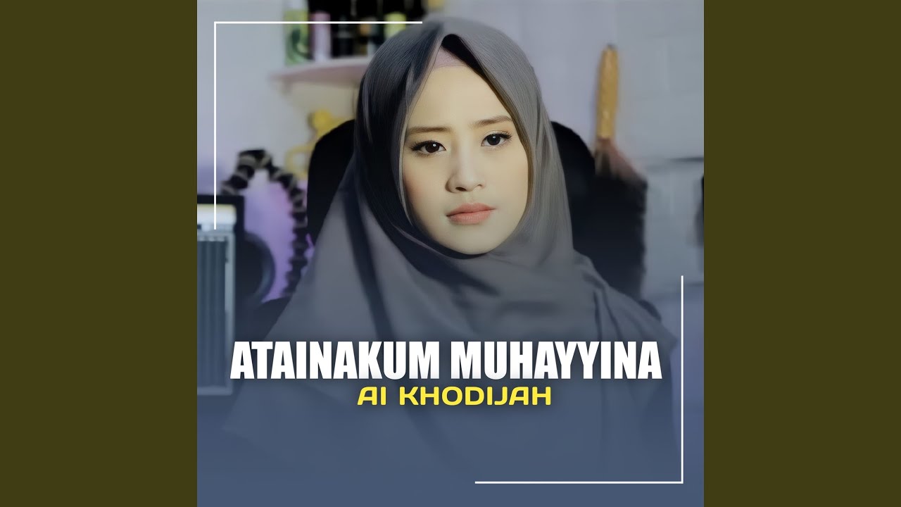 ATAINAKUM MUHAYYINA