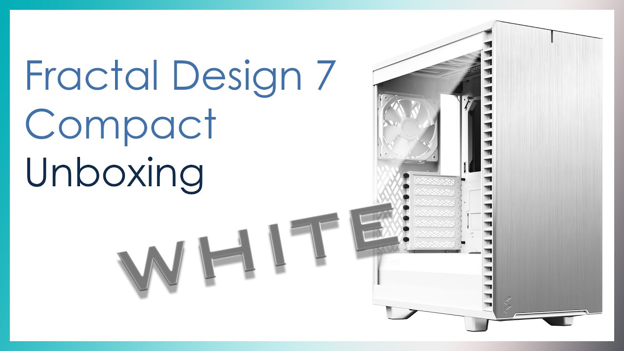 Распаковка Fractal Design Define 7 Compact White Tempered Glass
