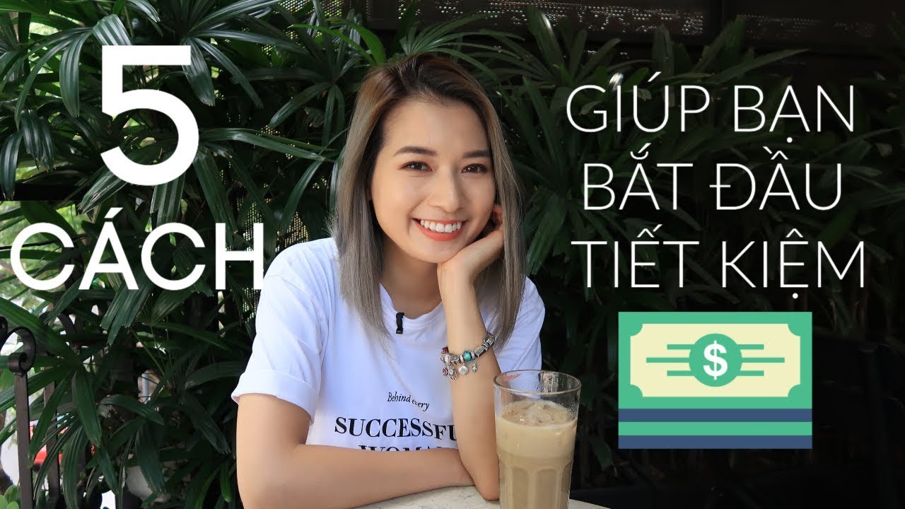 💰5 CÁCH GIÚP BẠN BẮT ĐẦU TẬP TIẾT KIỆM 💰♡ 5 Tips To Start Saving Money ♡ Pretty.Much