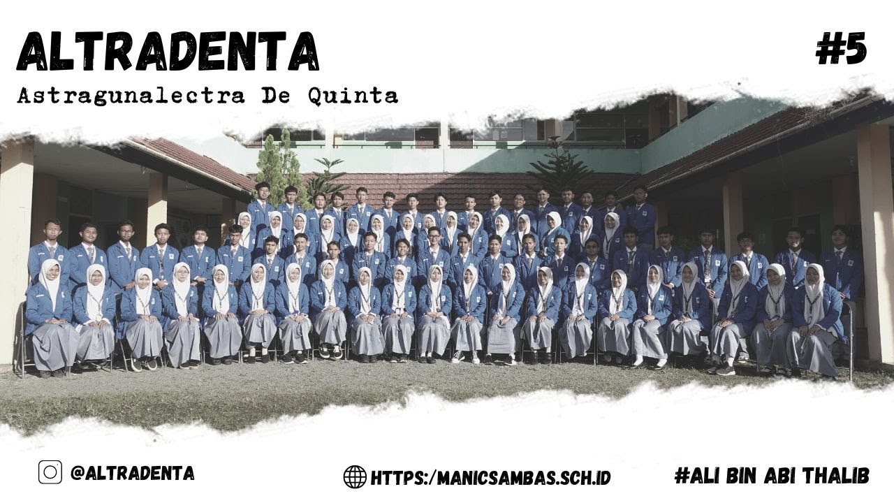 Angkatan 5 || Astragunalectra de Quinta  - Altradenta MAN INSAN CENDEKIA SAMBAS KALIMANTAN BARAT
