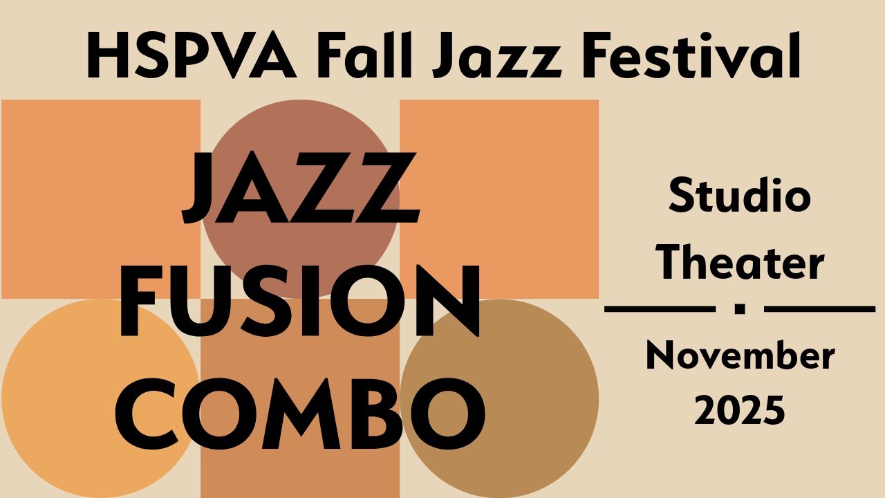 HSPVA Fall Jazz Festival | Fusion Combo (Fall 2025)