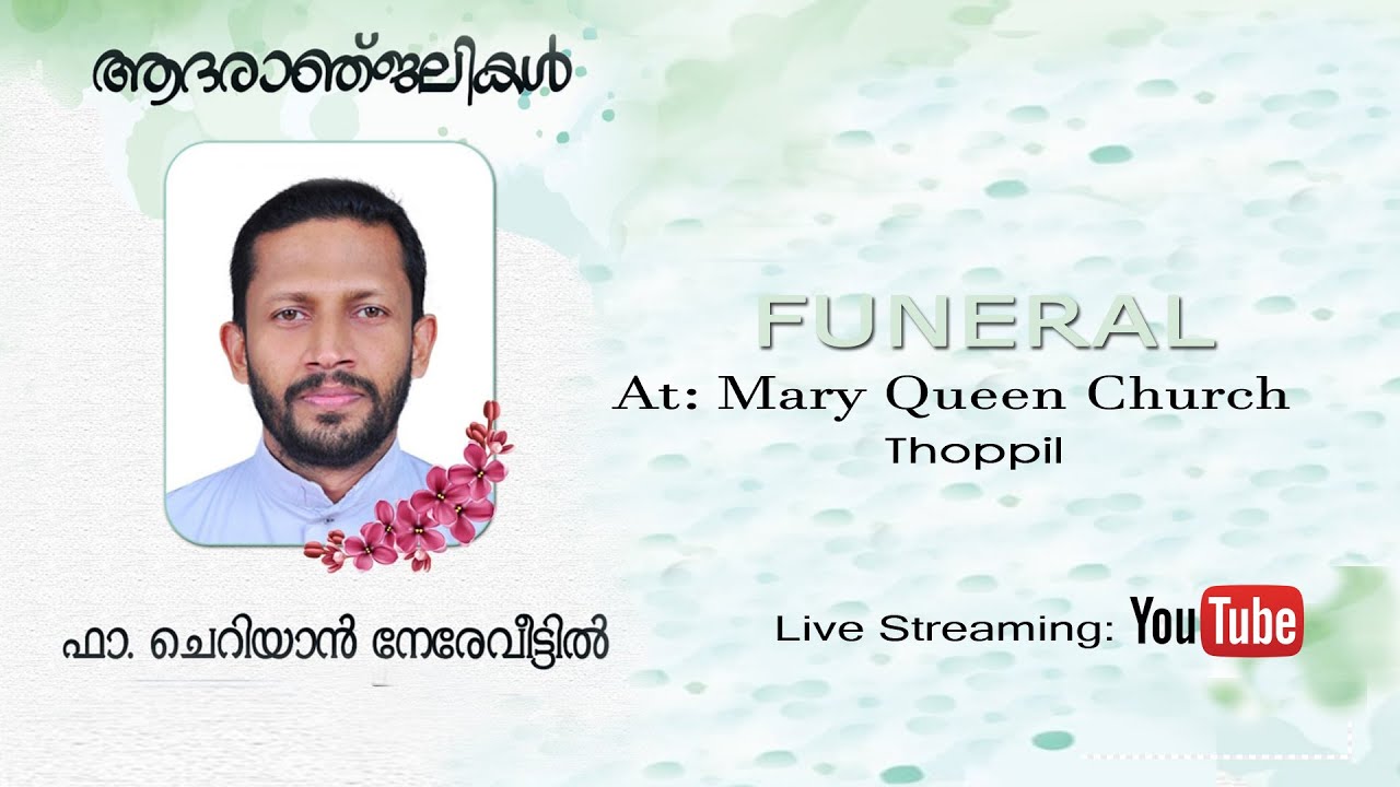 Funeral- Fr. Cherian Nereveettil