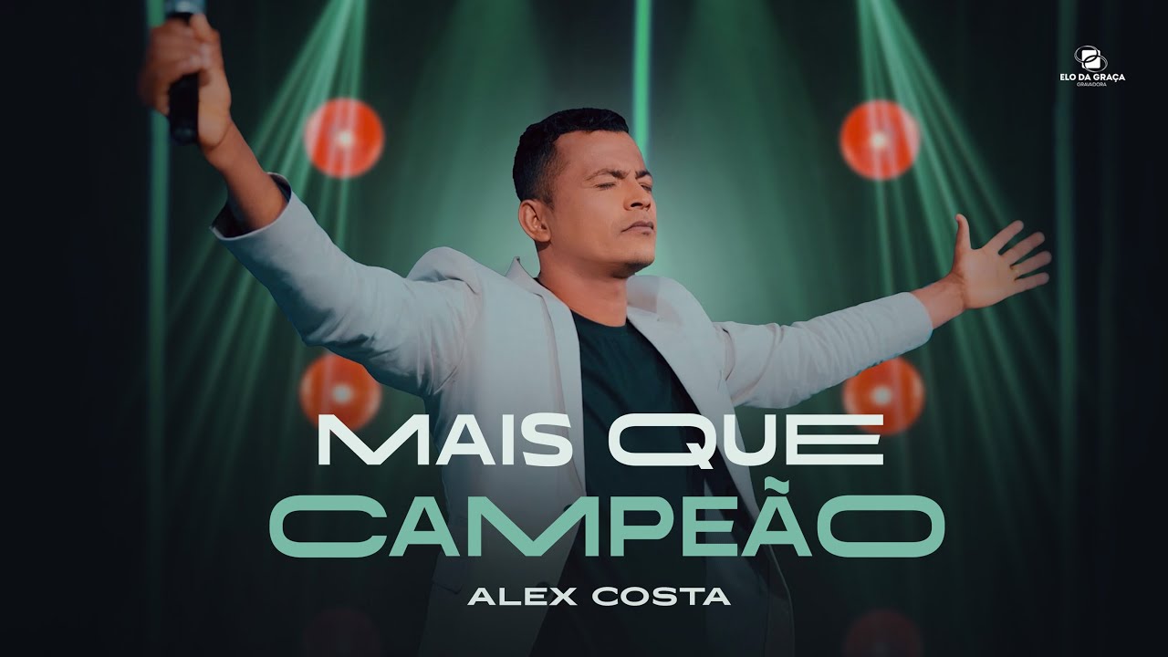 Alex Costa - Mais Que Campeão - Clipe Oficial