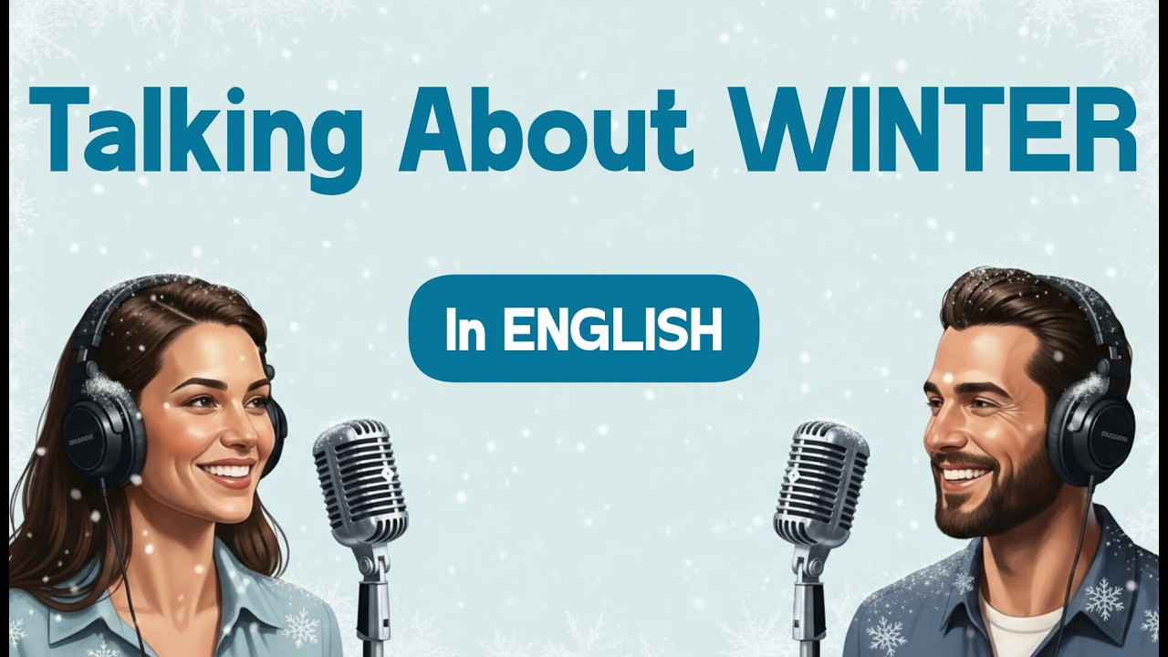 Learn to Talk About Winter in English ❄️ | Easy English Podcast for Beginners