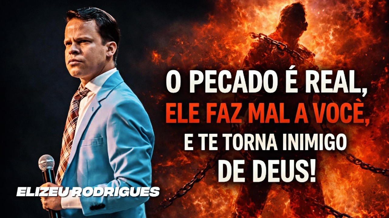 O PECADO NÃO É SAUDAVEL, ELE TE TORNA INIMIGO DE DEUS ! ELIZEU RODRIGUES