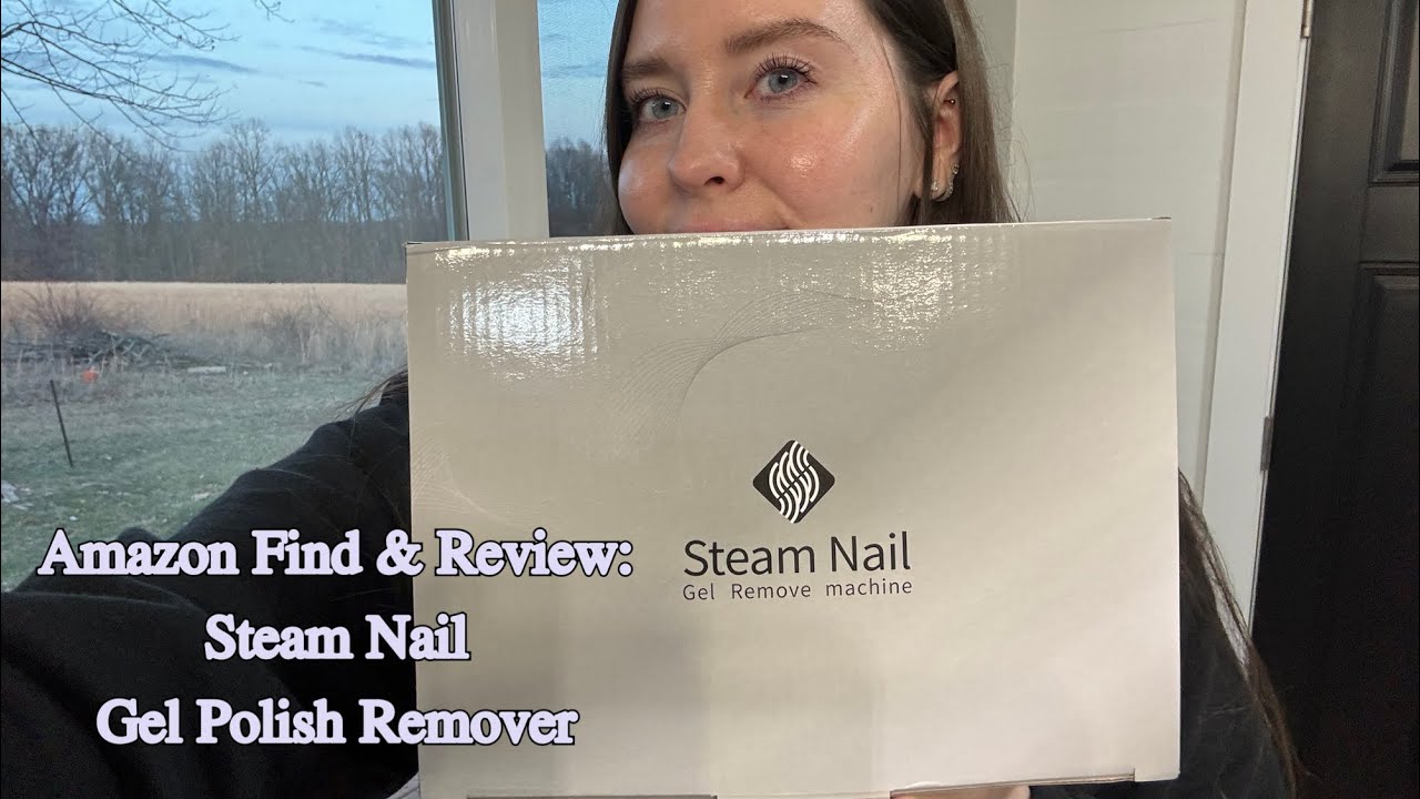 Steam Nail- Gel polish remover review