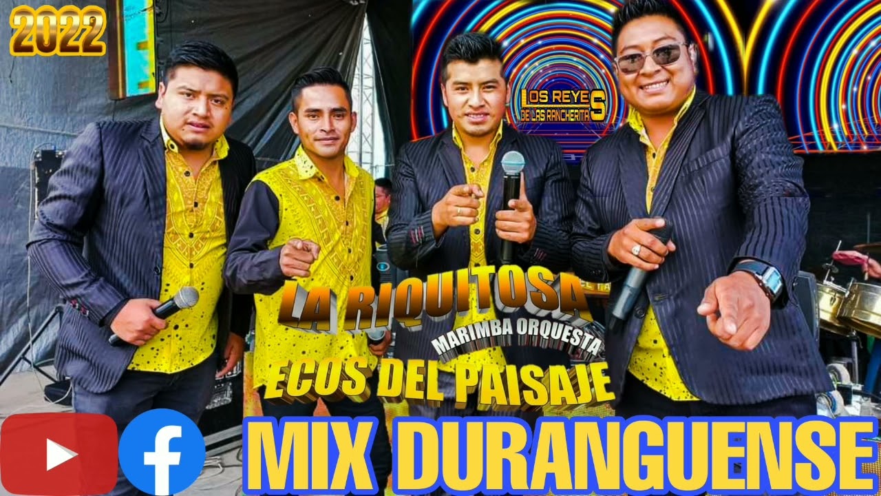 Mix Duranguense.La Riquitosa Ecos del Paisaje. #2