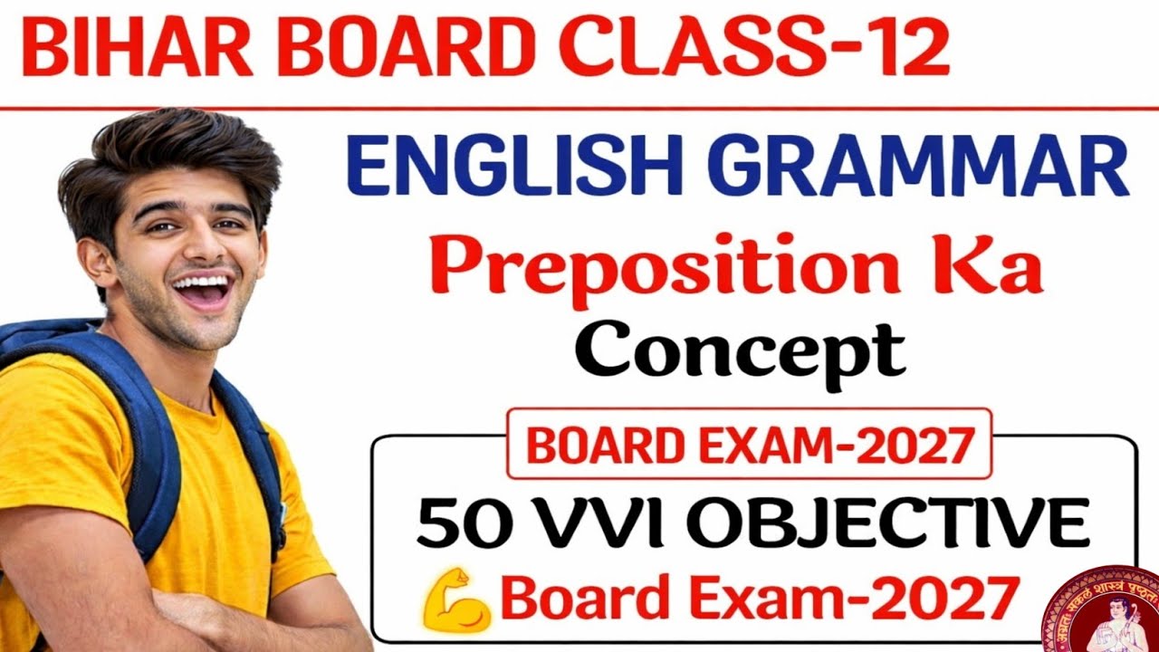 Bihar Board Class-12 English Grammar Ka Preposition Ka Concept And 50 Vvi Objective Board Exam-2027 