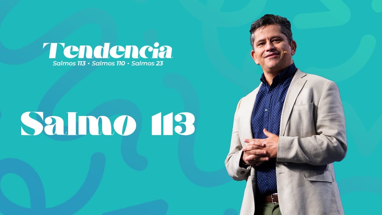Tema de hoy: Salmo 113, con el Pastor Jorge Erdmenger