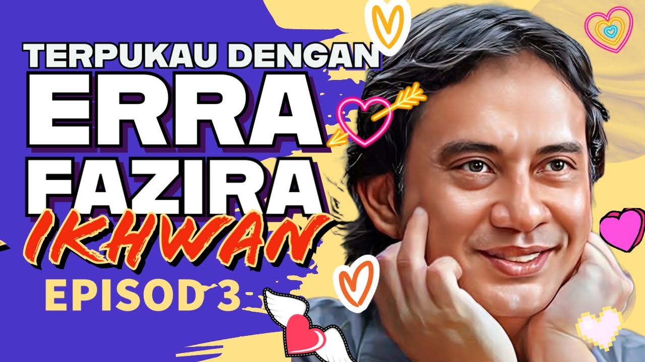 Aku Terpukau Dengan Erra Fazira, Kisah Wallpaper dan Video Viral -  Ikhwan Episod 3
